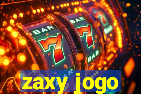 zaxy jogo